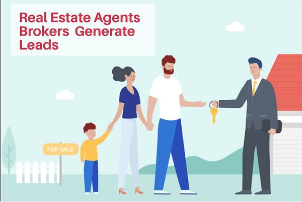 Real Estate Agents Brokers Generate Leads