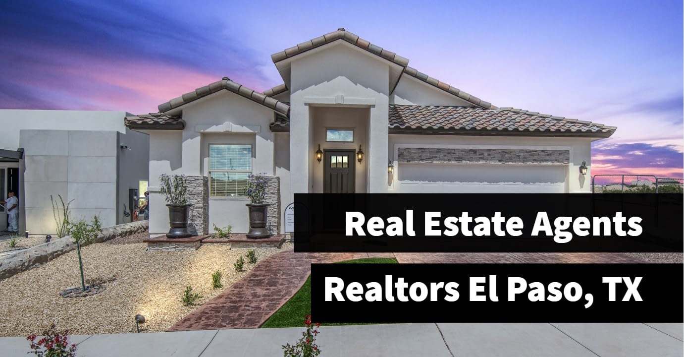 El Paso, TX’s Top Real Estate Agents and Realtors in 2021!